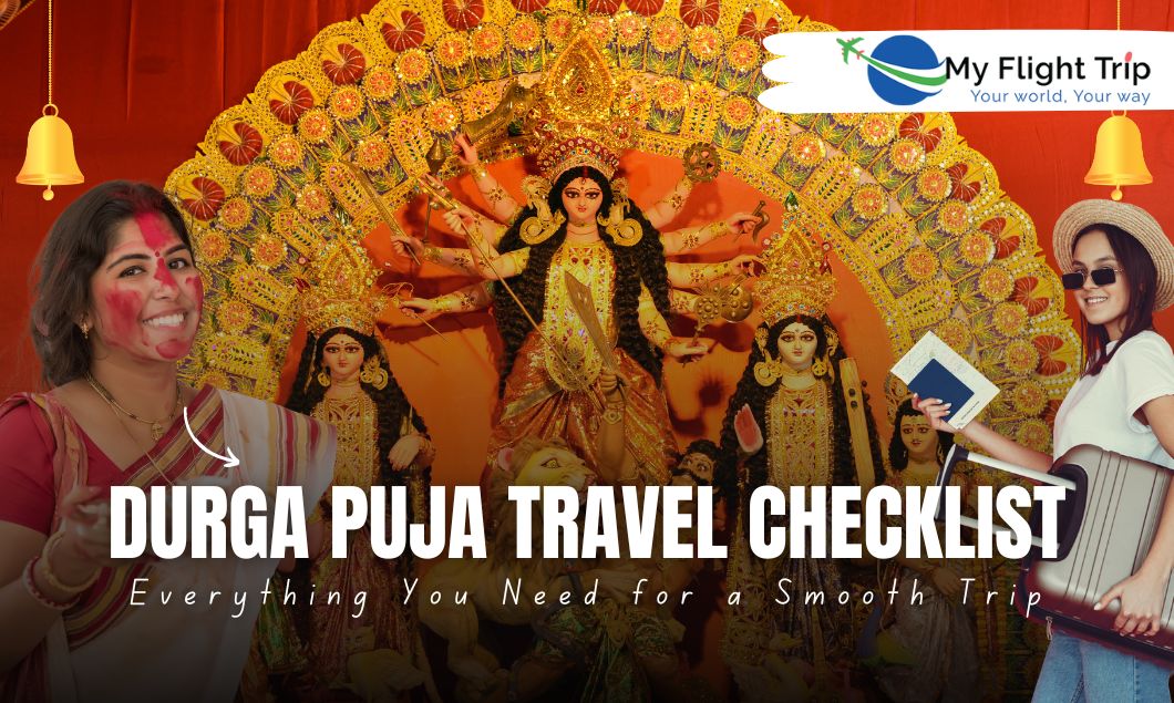 Durga Puja Travel Checklist: Everything You Need for a Smooth Trip Durga Puja Travel Checklist: Everything You Need for a Smooth Trip
