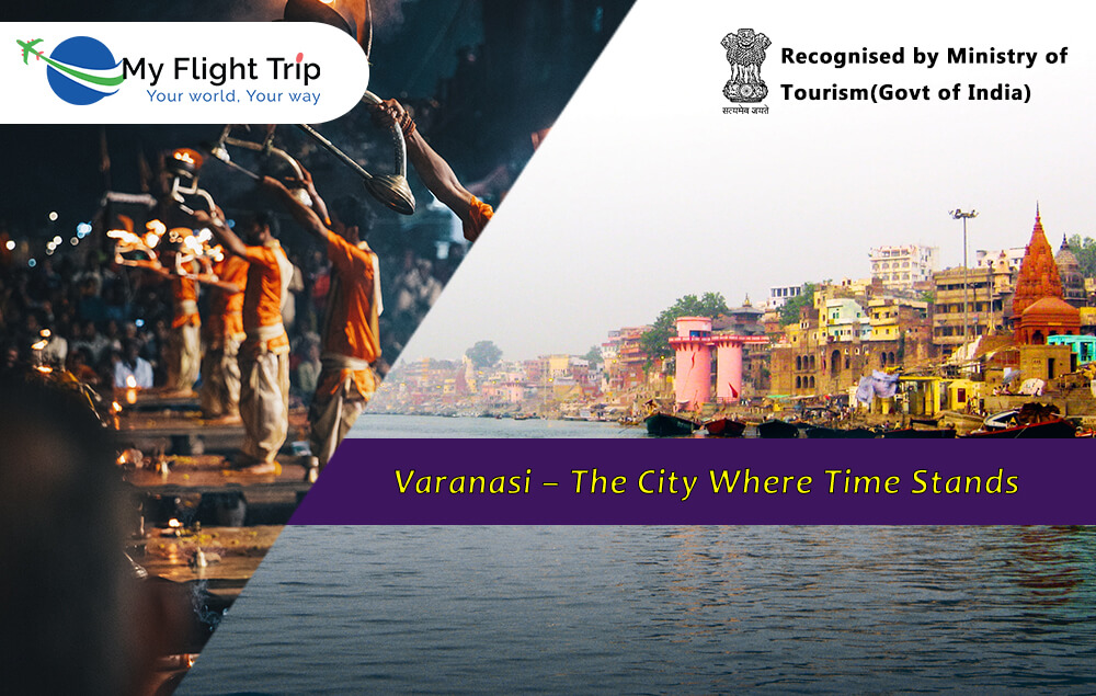 Varanasi-The City Where Time Stands Varanasi-The City Where Time Stands